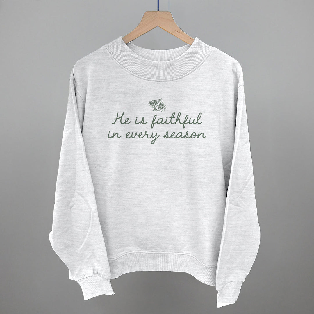 He Is Faithful In Every Season (Green Script)