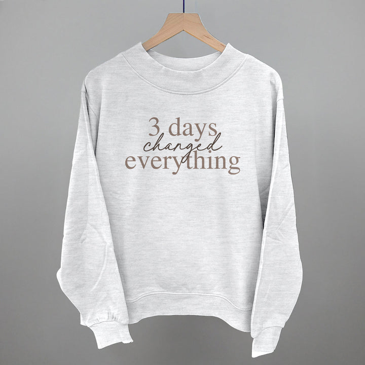 3 Days Changed Everything