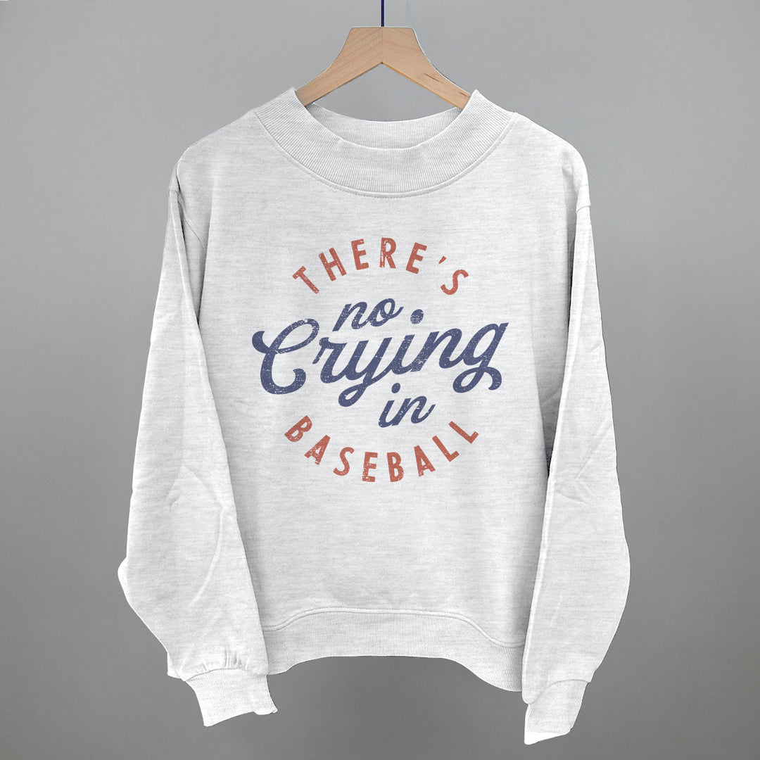 There's No Crying In Baseball