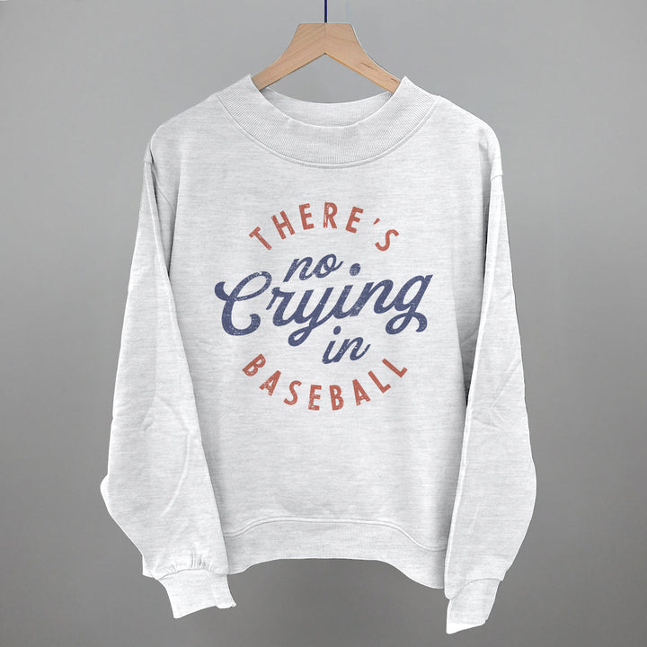 There's No Crying In Baseball