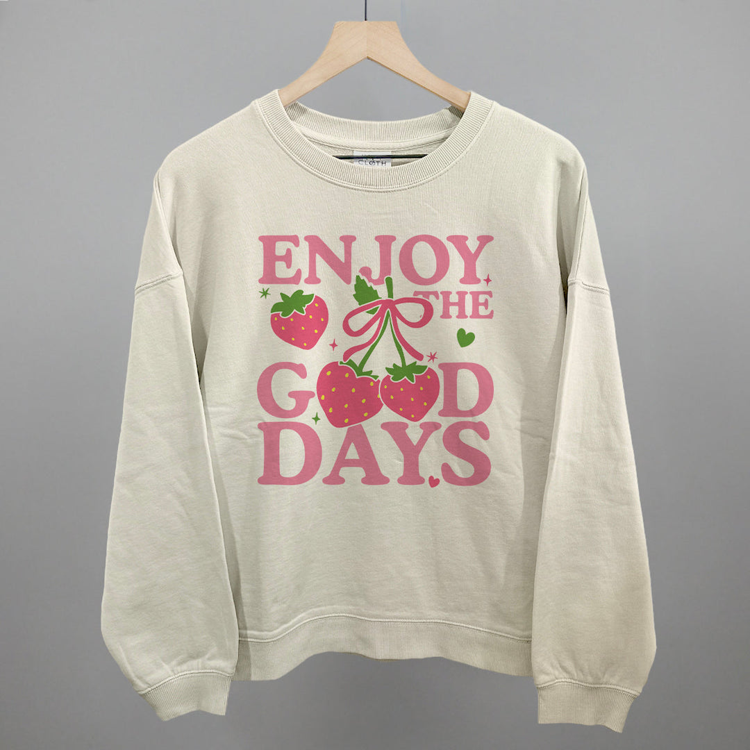 Enjoy The Good Days Strawberries