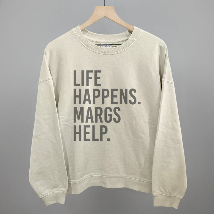 Life Happens Margs Help