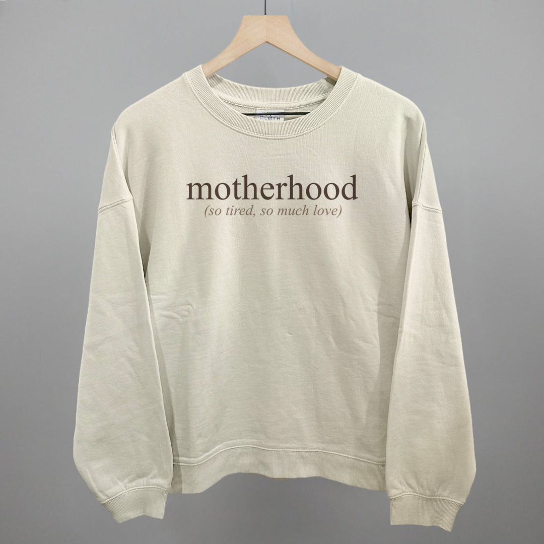 Motherhood (So Tired, So Much Love)