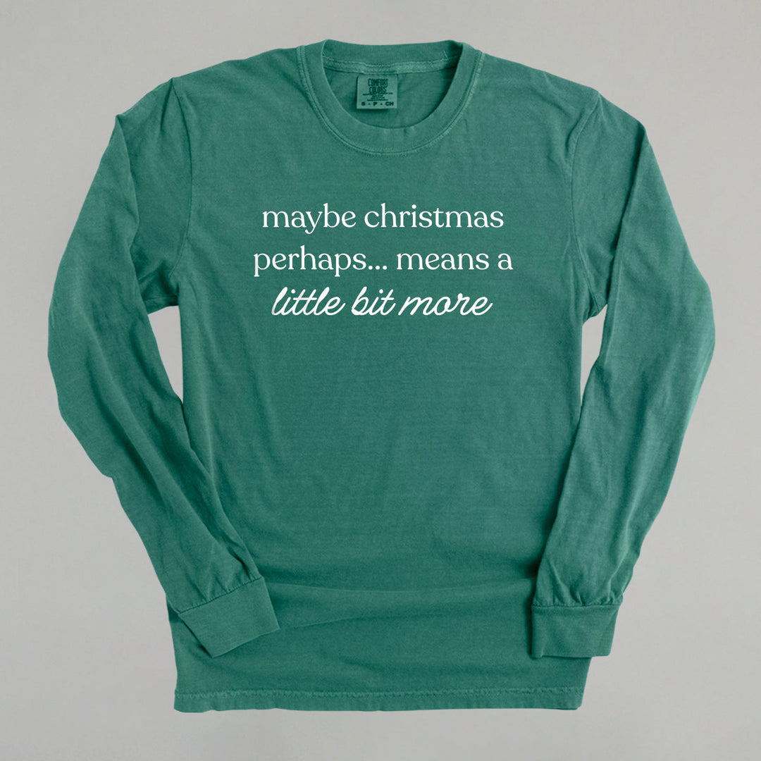 Maybe Christmas Perhaps Means A Little More