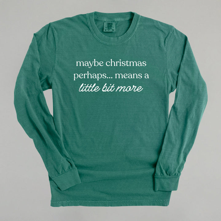 Maybe Christmas Perhaps Means A Little More