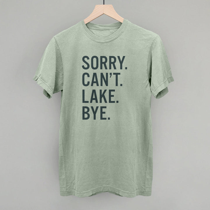 Sorry Can't Lake Bye