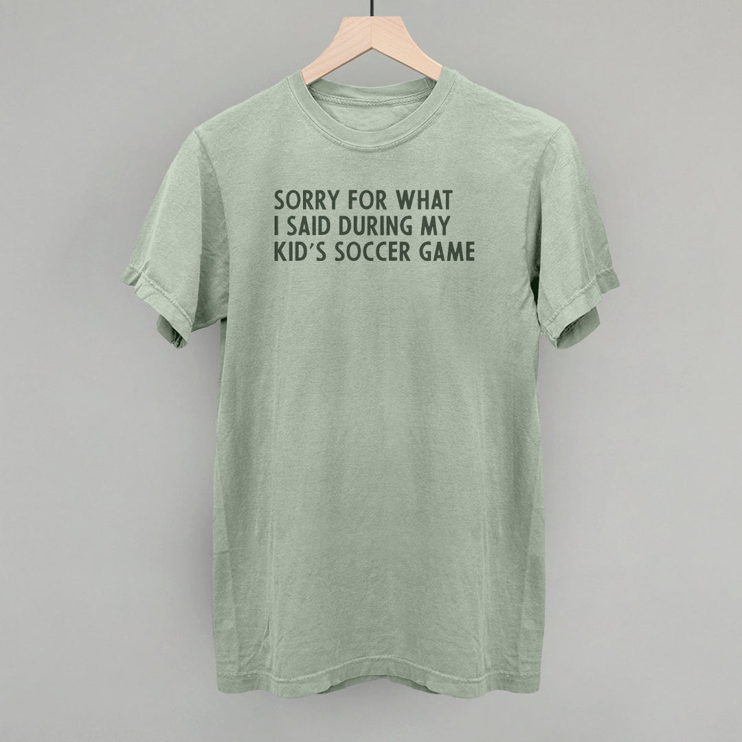 Sorry For What I Said (Soccer)