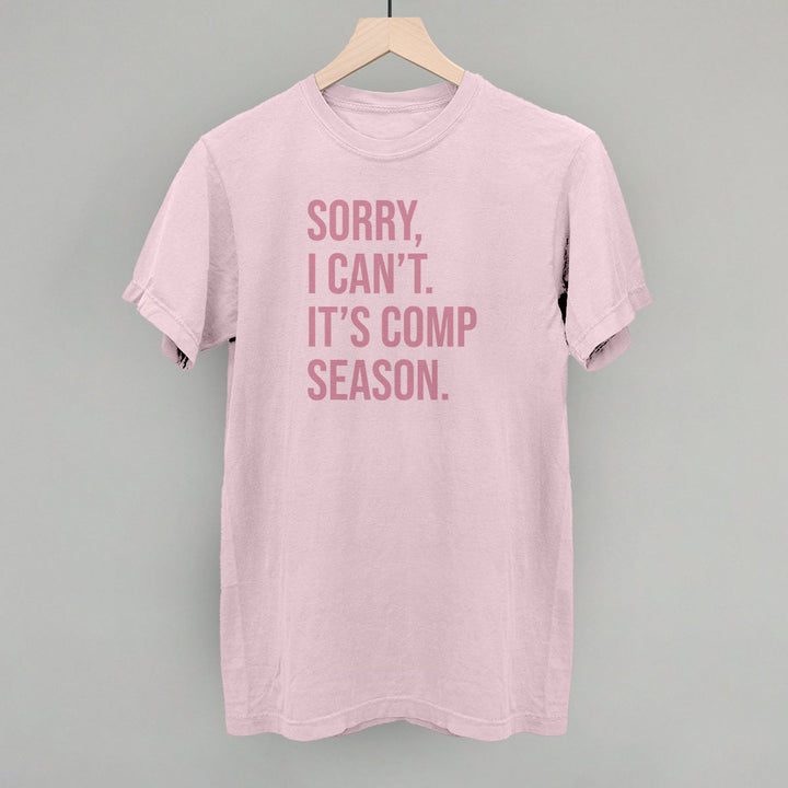 Sorry, I Can't. It's Comp Season.
