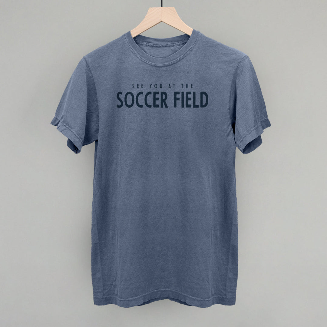 See You At The Soccer Field