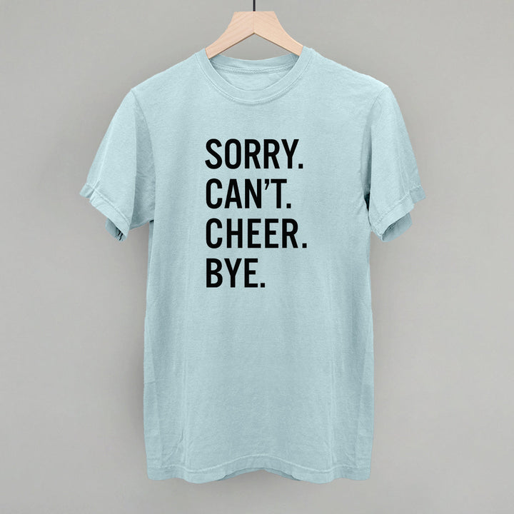 Sorry Can't Cheer Bye