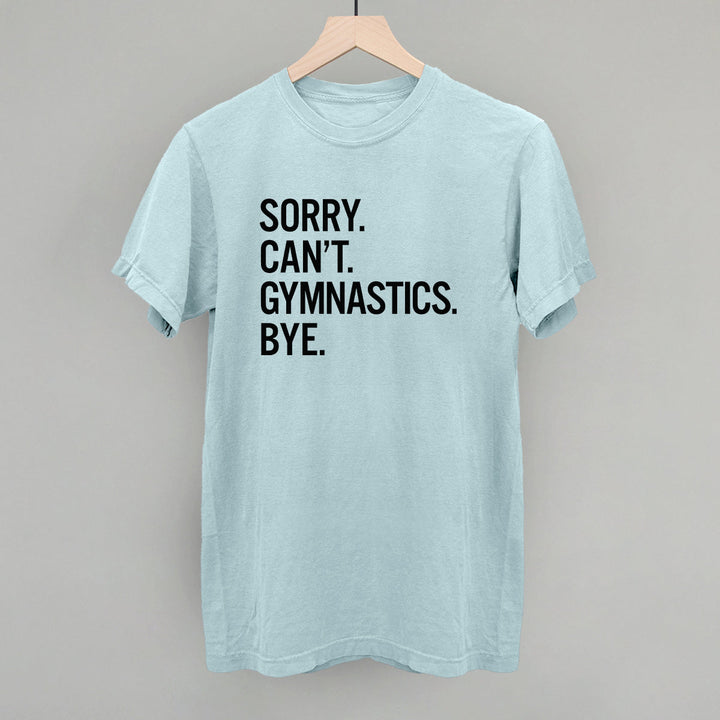 Sorry Can't Gymnastics Bye