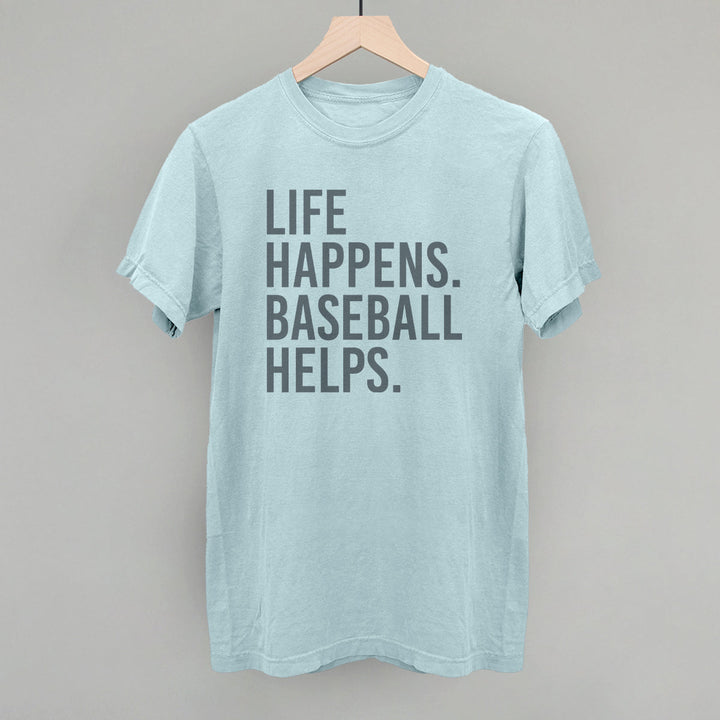 Life Happens. Baseball Helps.