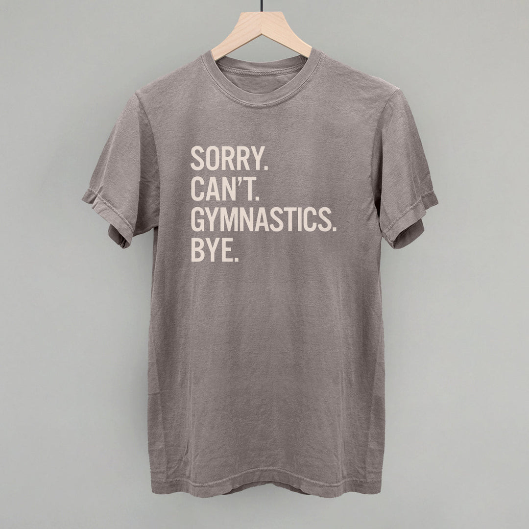 Sorry Can't Gymnastics Bye