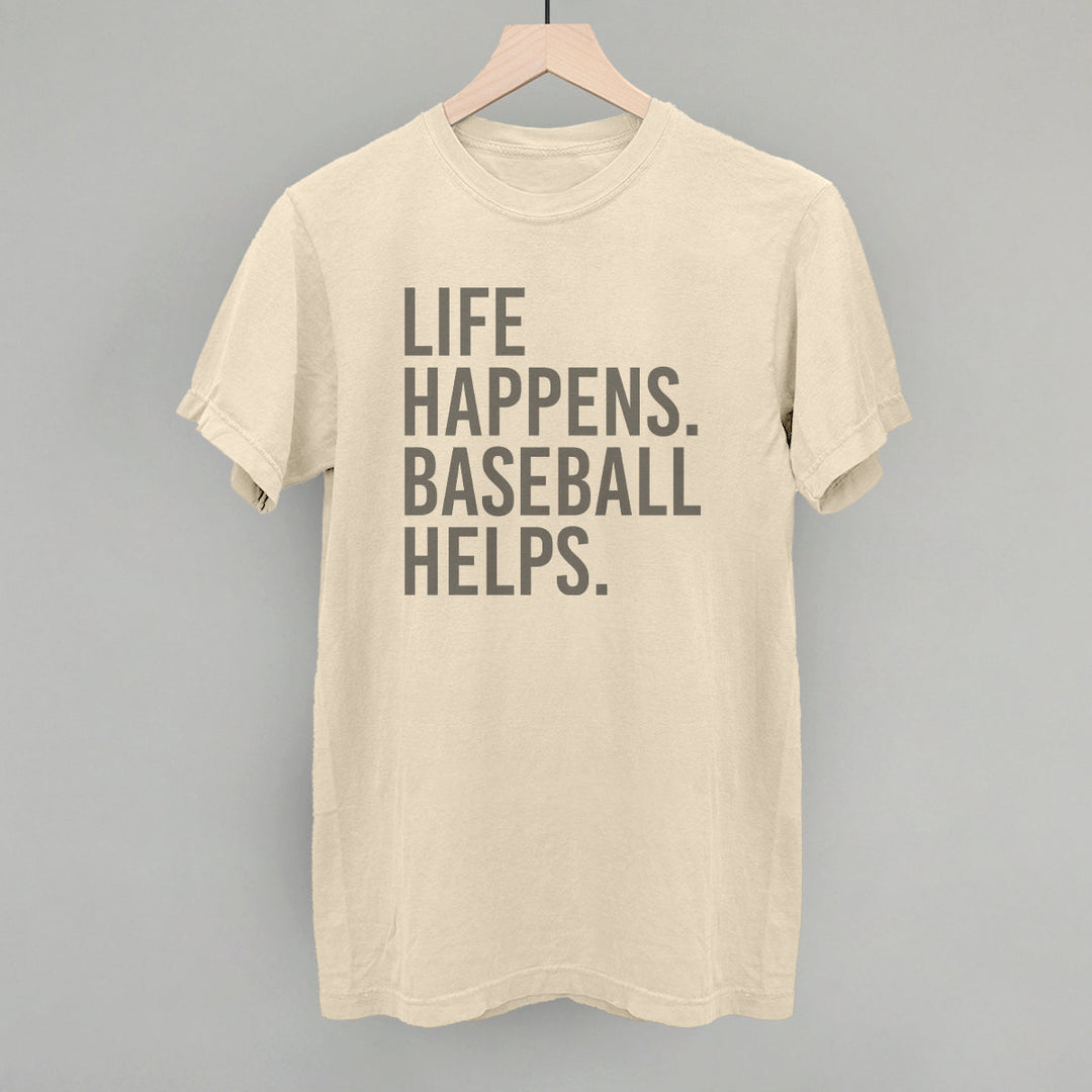 Life Happens. Baseball Helps.