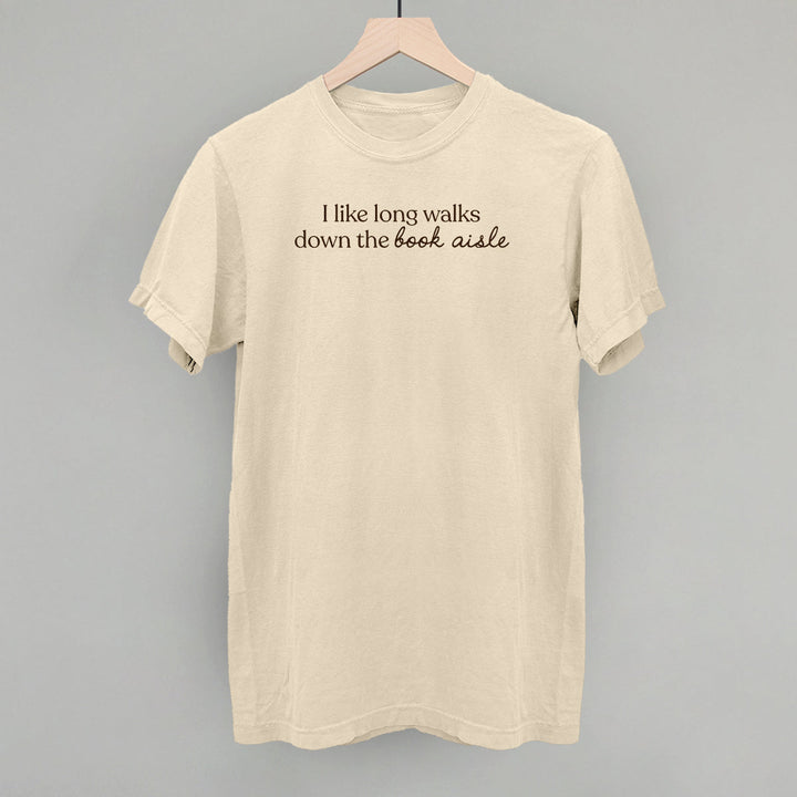 I Like Long Walks Down The Book Aisle