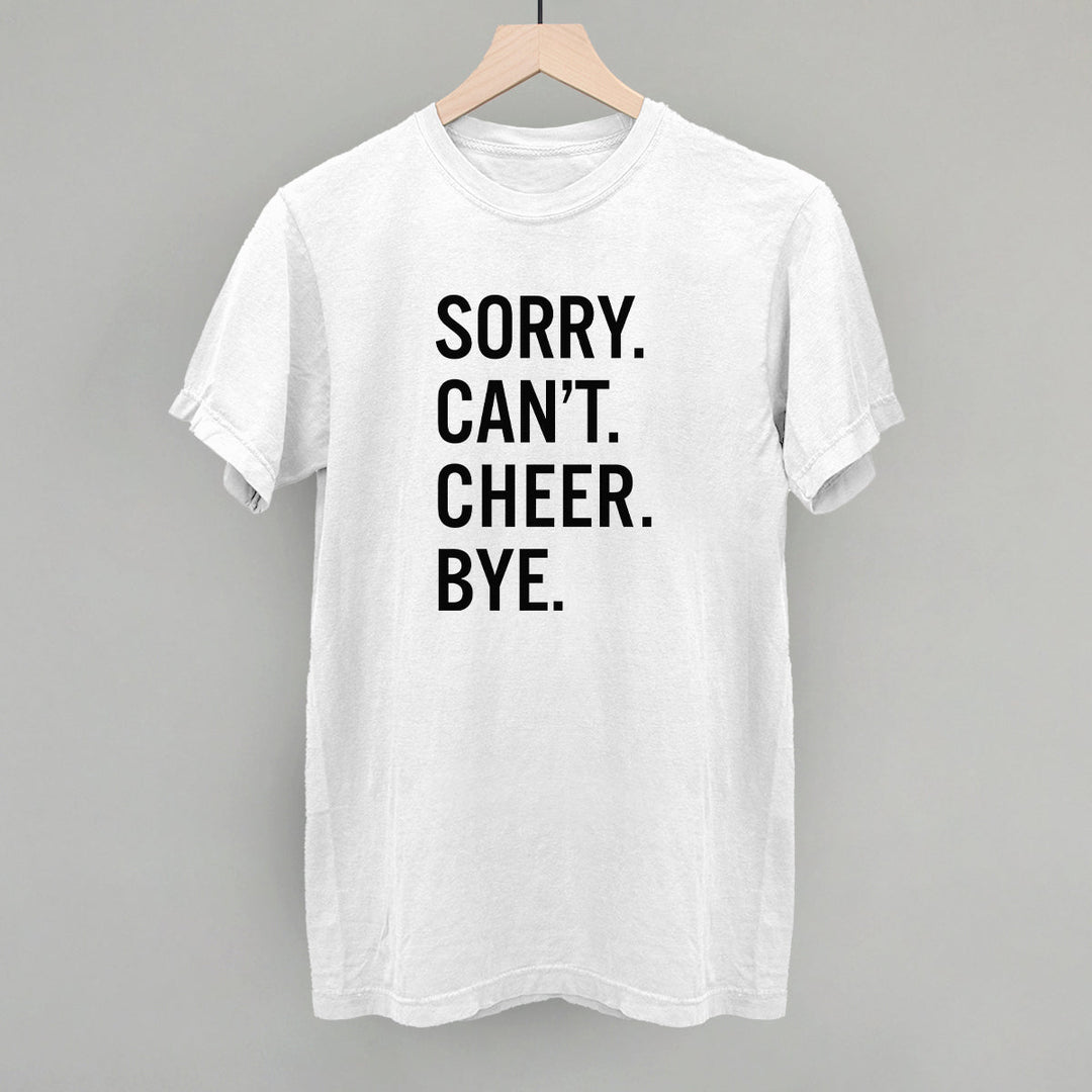 Sorry Can't Cheer Bye