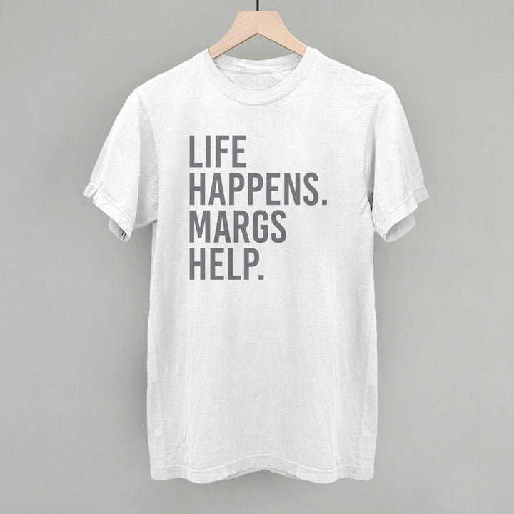 Life Happens Margs Help