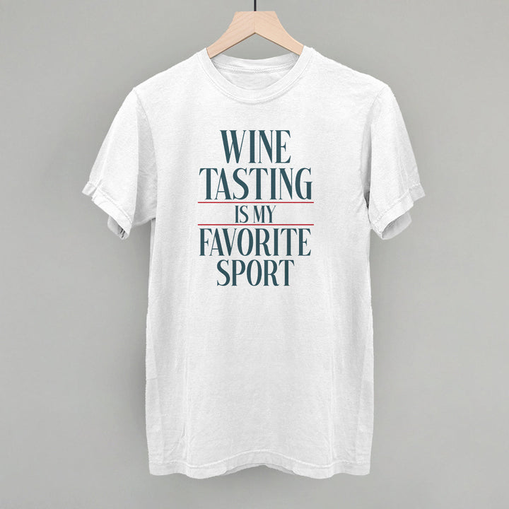 Wine Tasting Is My Favorite Sport