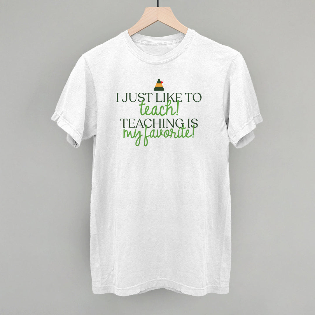 Teaching Is My Favorite (Green)