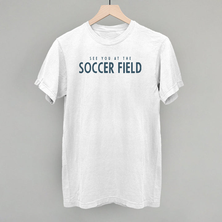 See You At The Soccer Field