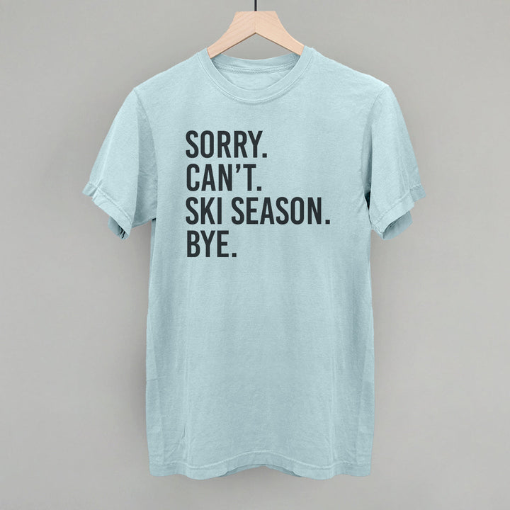 Sorry Can't Ski Season Bye