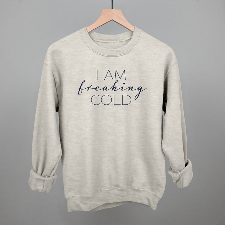 I Am Freaking Cold