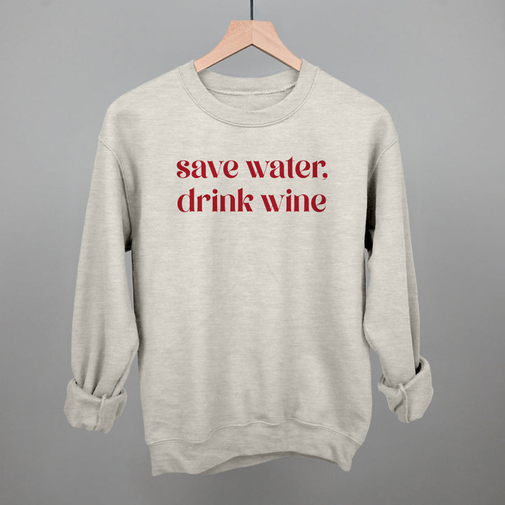 Save Water Drink Wine