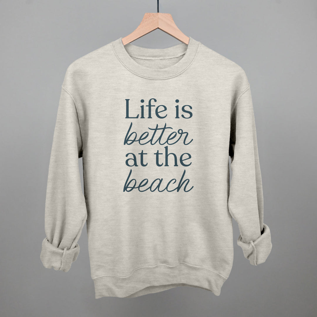 Life Is Better At The Beach