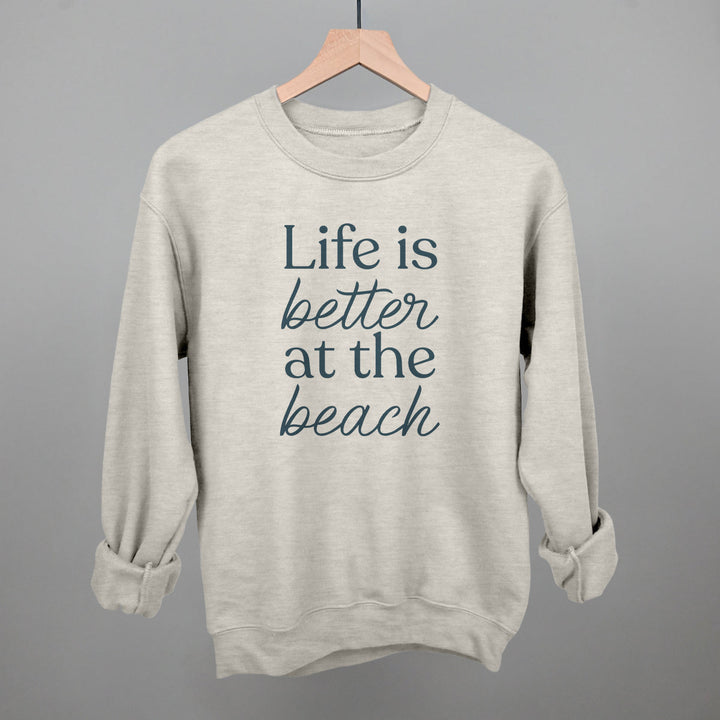 Life Is Better At The Beach
