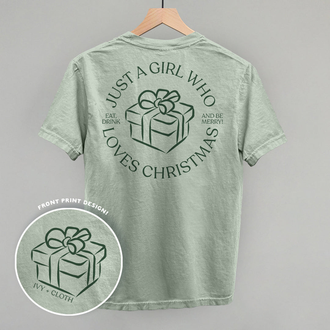 Just A Girl Who Loves Christmas (Back Print)