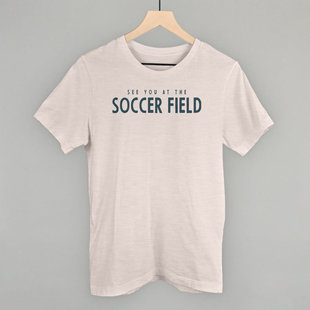 See You At The Soccer Field
