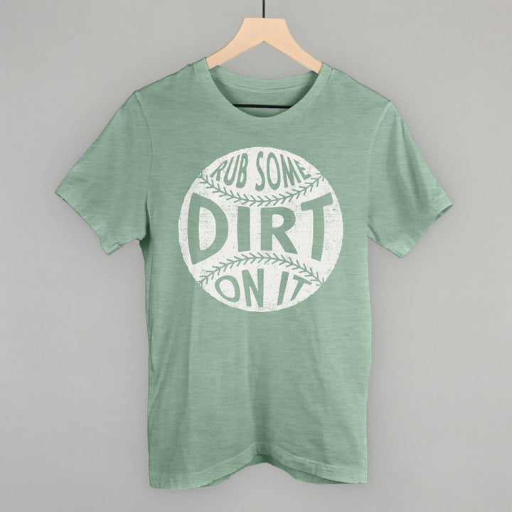 Rub Some Dirt On It
