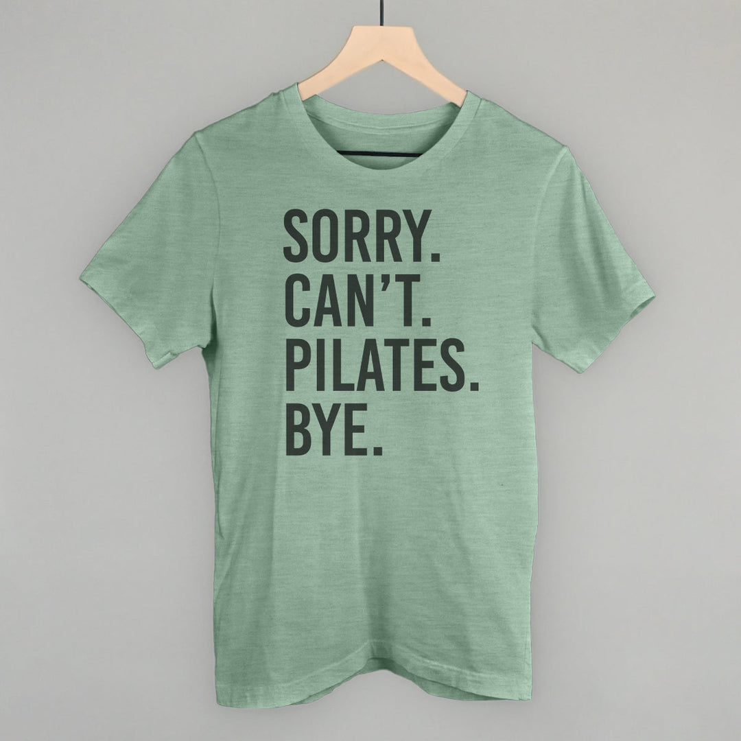 Sorry Can't Pilates Bye