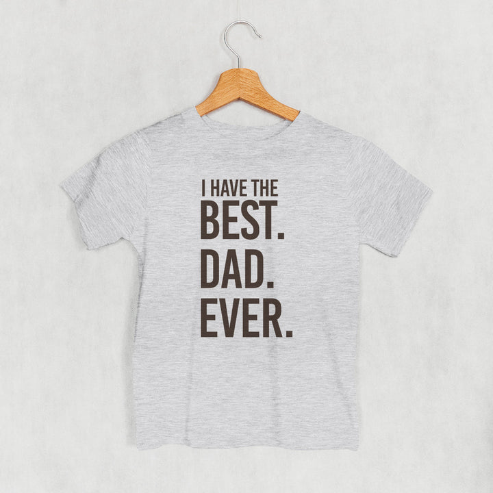 I Have The Best Dad Ever (Kids)