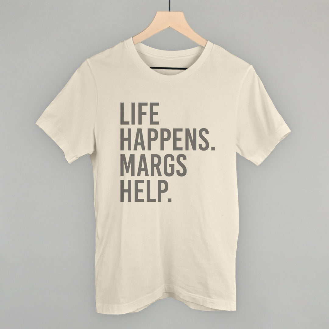 Life Happens Margs Help