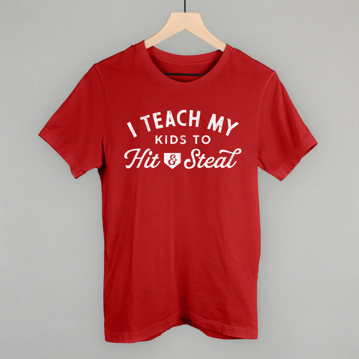 I Teach My Kids To Hit And Steal