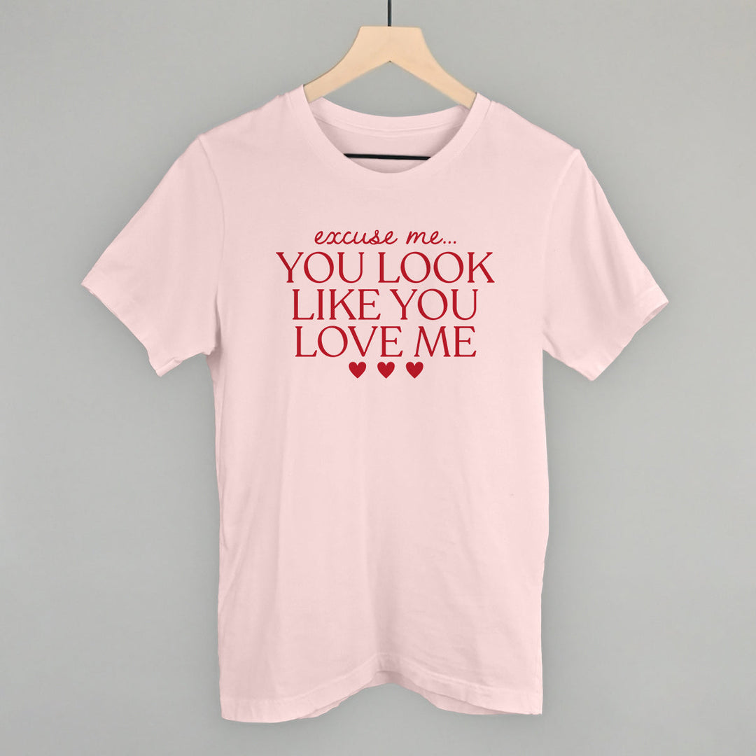 Excuse Me You Look Like You Love Me