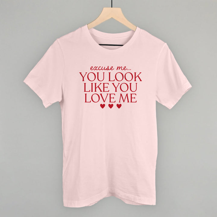 Excuse Me You Look Like You Love Me