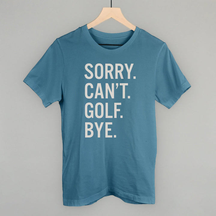 Sorry Can't Golf Bye