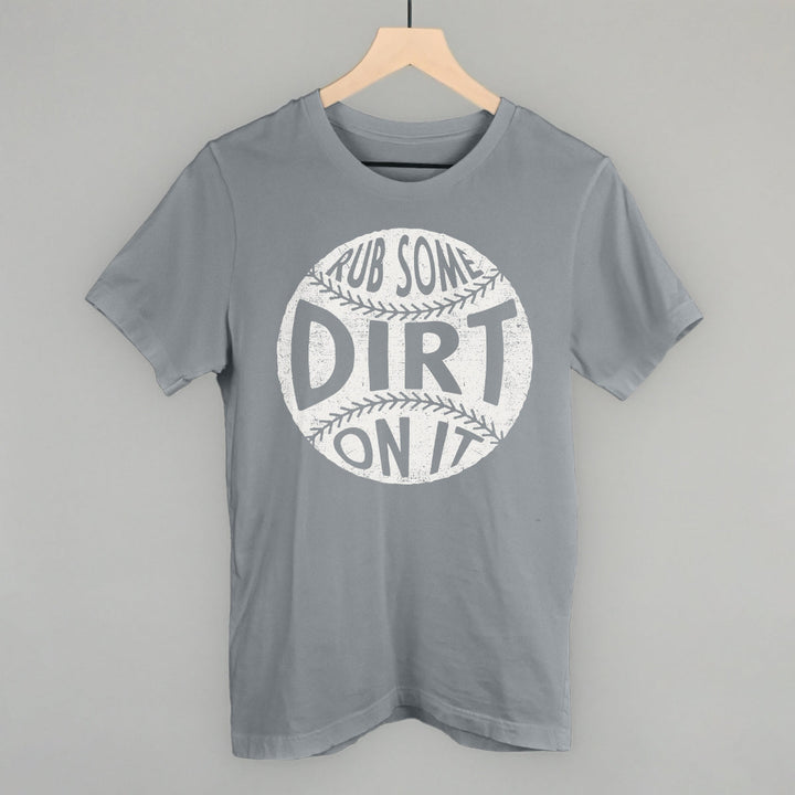Rub Some Dirt On It