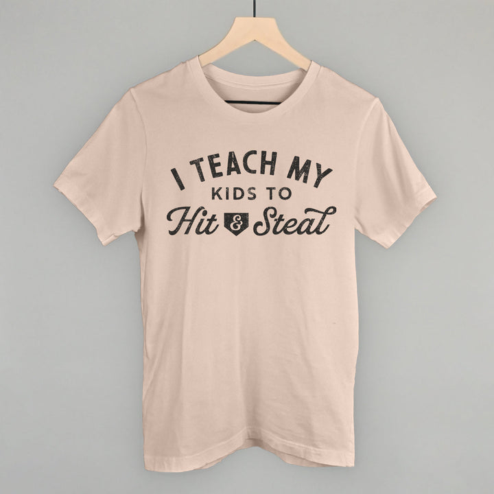 I Teach My Kids To Hit And Steal