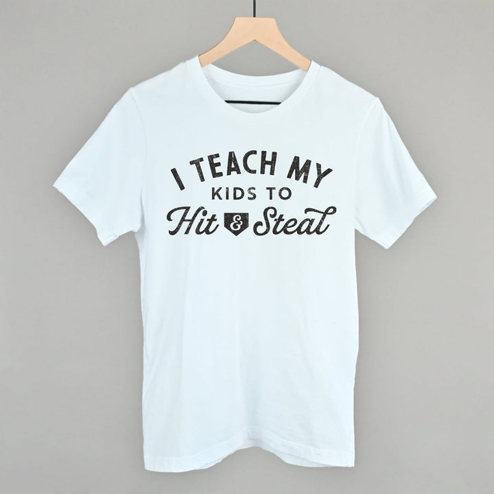 I Teach My Kids To Hit And Steal
