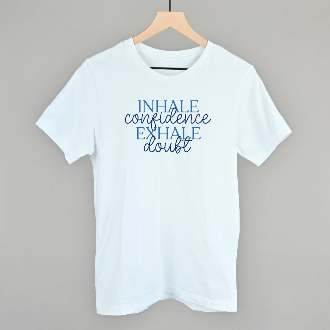 Inhale Confidence, Exhale Doubt