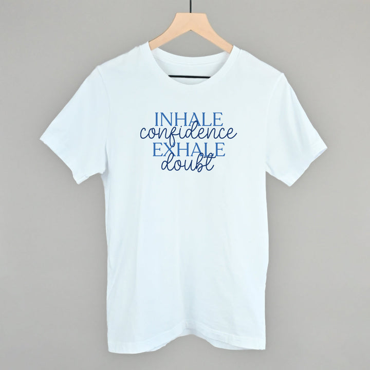 Inhale Confidence, Exhale Doubt