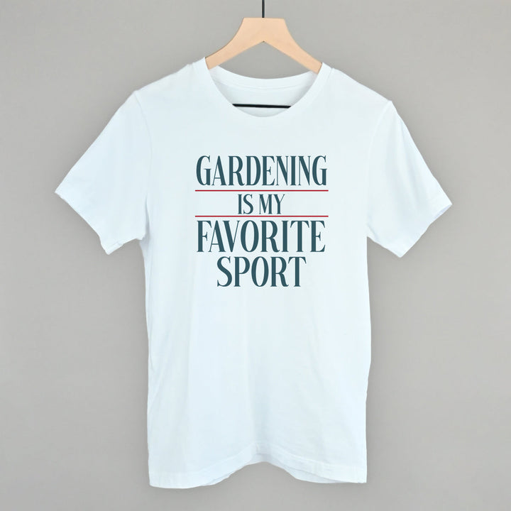 Gardening Is My Favorite Sport