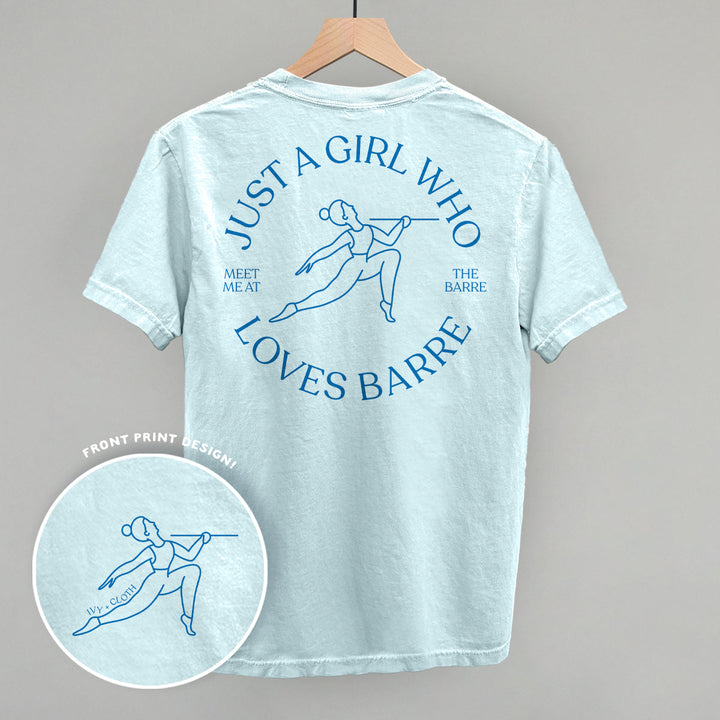 Just A Girl Who Loves Barre (Back Print)