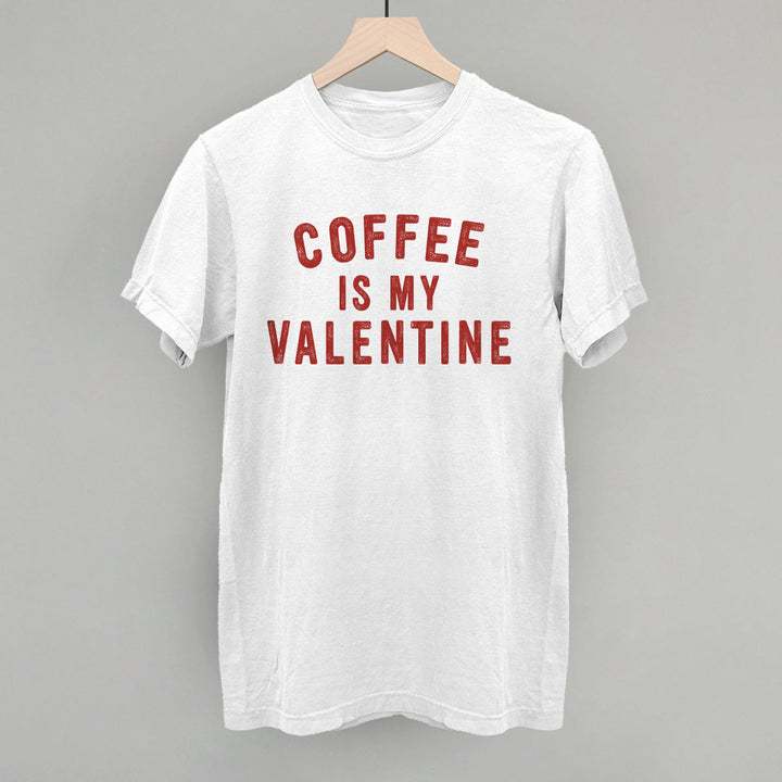 Coffee Is My Valentine