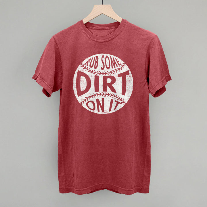 Rub Some Dirt On It