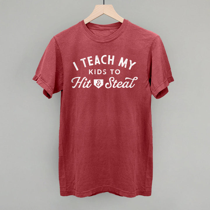 I Teach My Kids To Hit And Steal