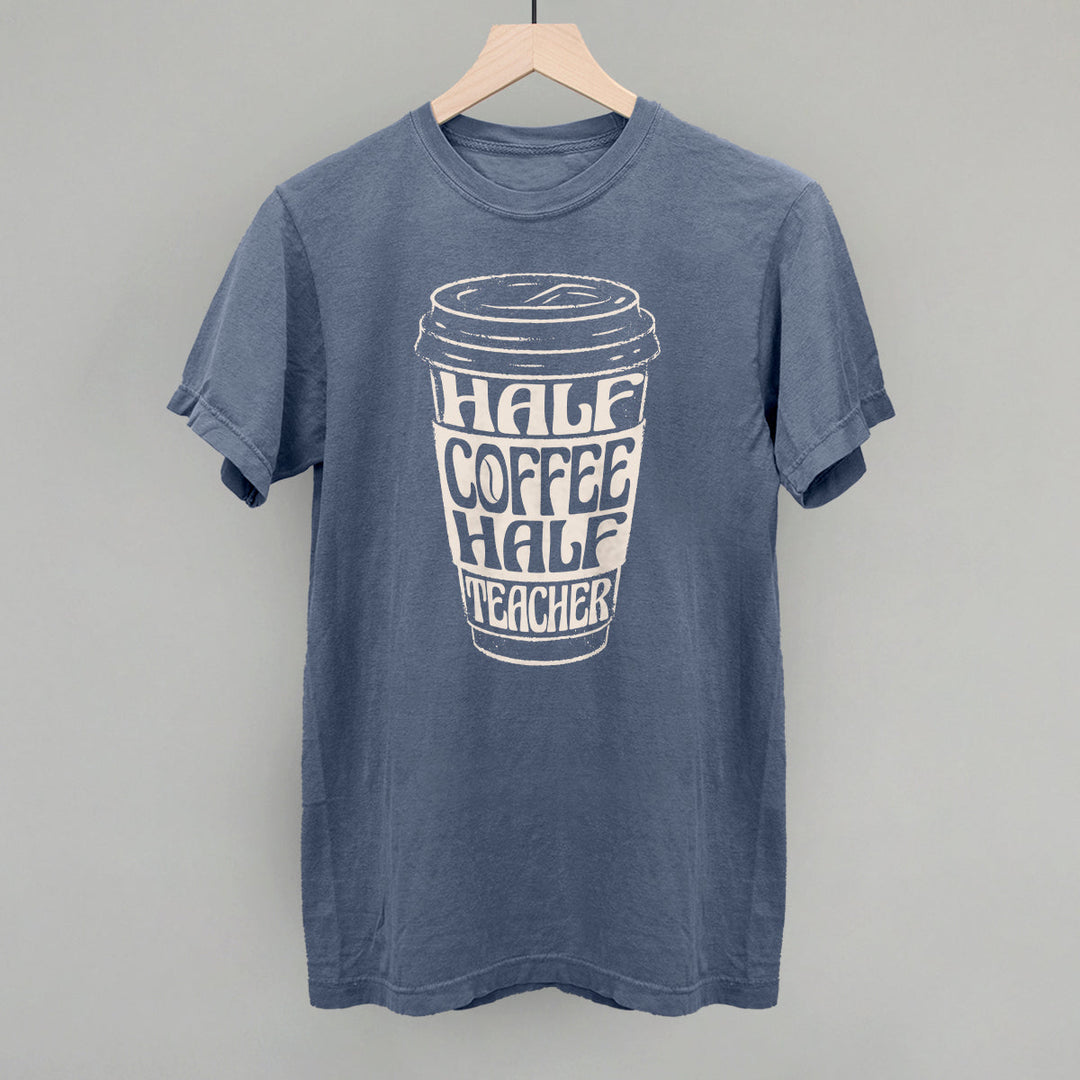 Half Coffee Half Teacher